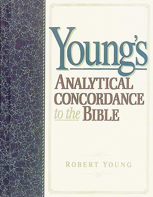 Young's Analytical Concordance to the Bible - Young, Robert