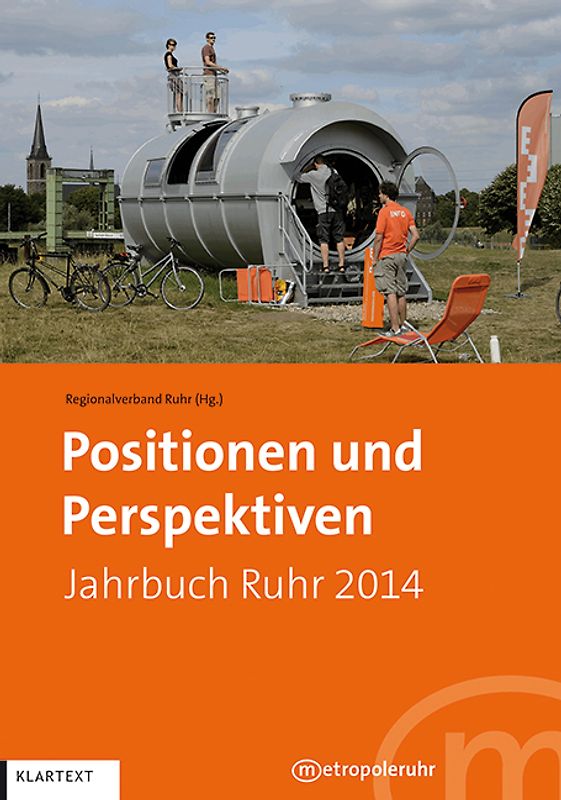Positionen und Perspektiven 2014. Jahrbuch Ruhr 2014