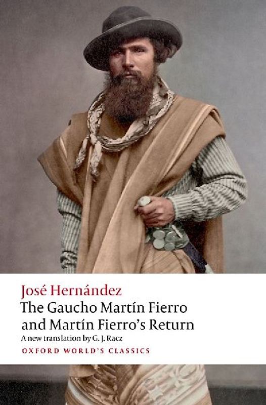 The Gaucho Martín Fierro and Martín Fierro's Return