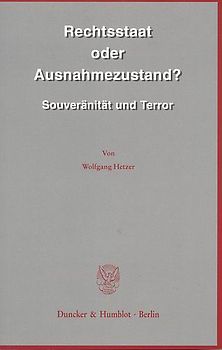 Rechtsstaat oder Ausnahmezustand?
