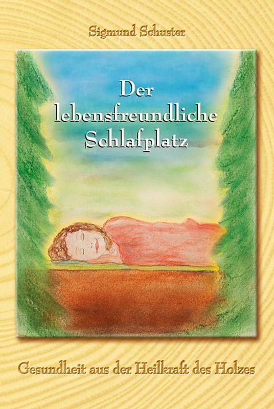 Der lebensfreundliche Schlafplatz