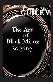 The Art of Black Mirror Scrying