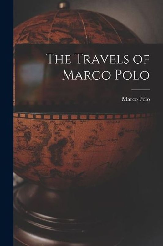 The Travels of Marco Polo