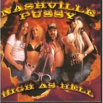 Nashville Pussy - High As Hell