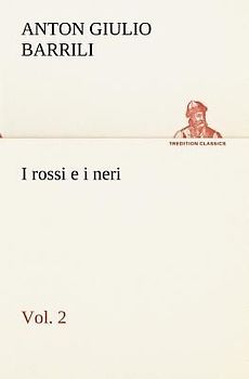 I rossi e i neri, vol. 2