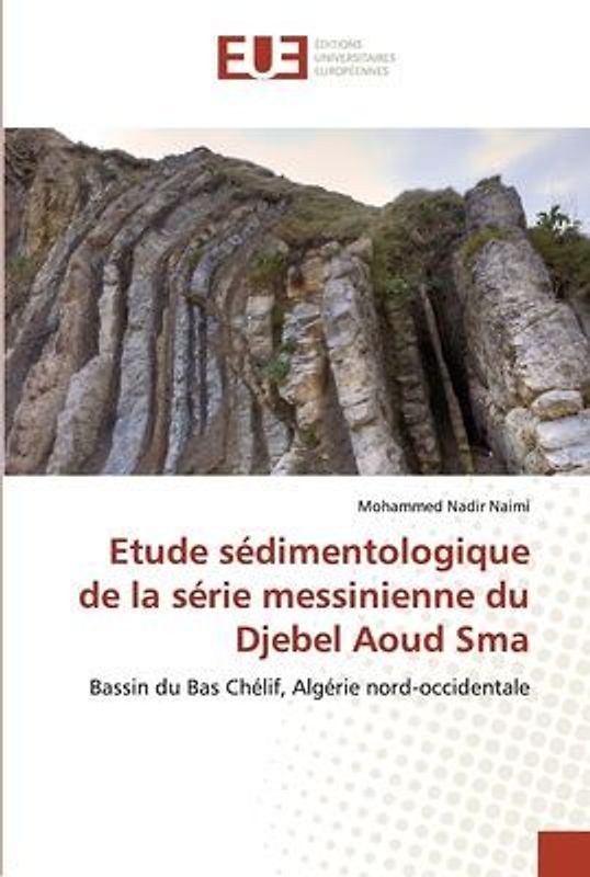 Etude sédimentologique de la série messinienne du Djebel Aoud Sma