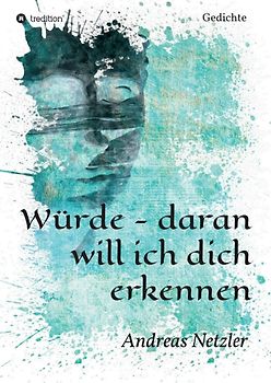 Würde - daran will ich dich erkennen