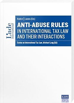 Anti-Abuse Rules in International Tax Law and their Interactions