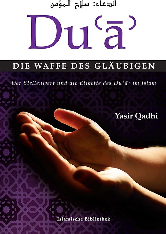 Du'a - Die Waffe des Gläubigen