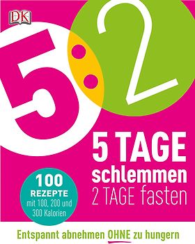 5:2 - 5 Tage schlemmen - 2 Tage fasten