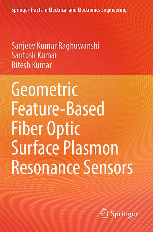 Geometric Feature-Based Fiber Optic Surface Plasmon Resonance Sensors