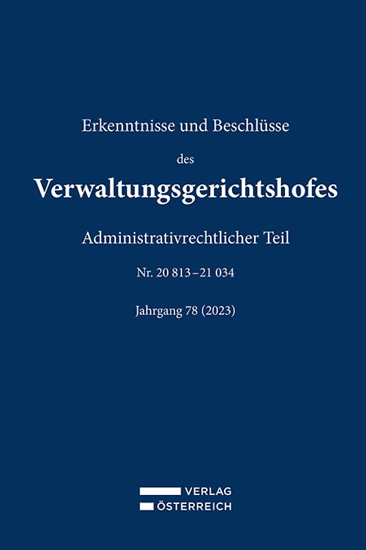Erkenntnisse und Beschlüsse des Verwaltungsgerichtshofes