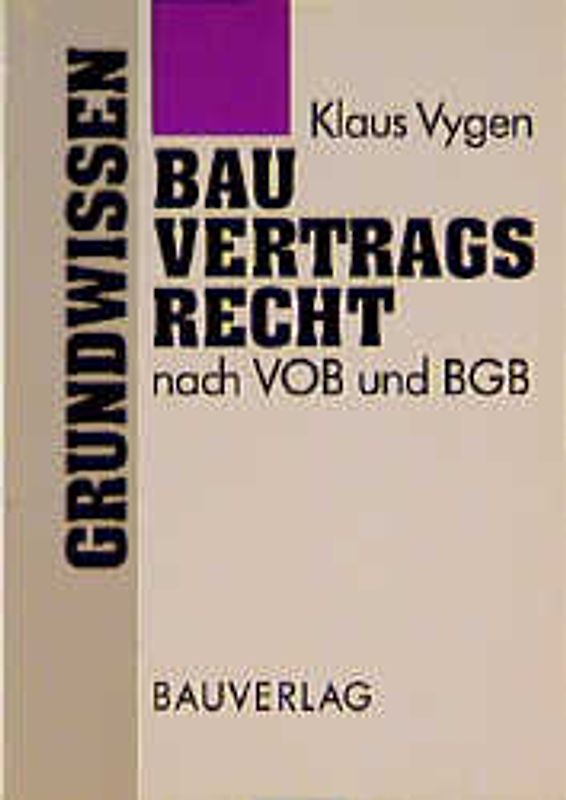 Grundwissen Bauvertragsrecht nach VOB und BGB