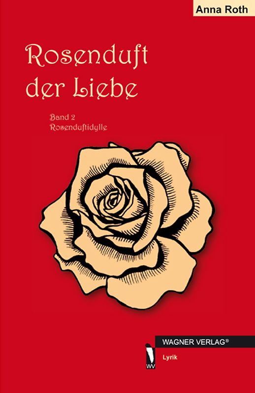 Rosenduft der Liebe