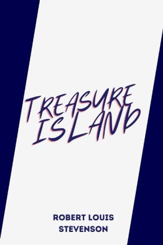 treasure island by Robert Louis Stevenson