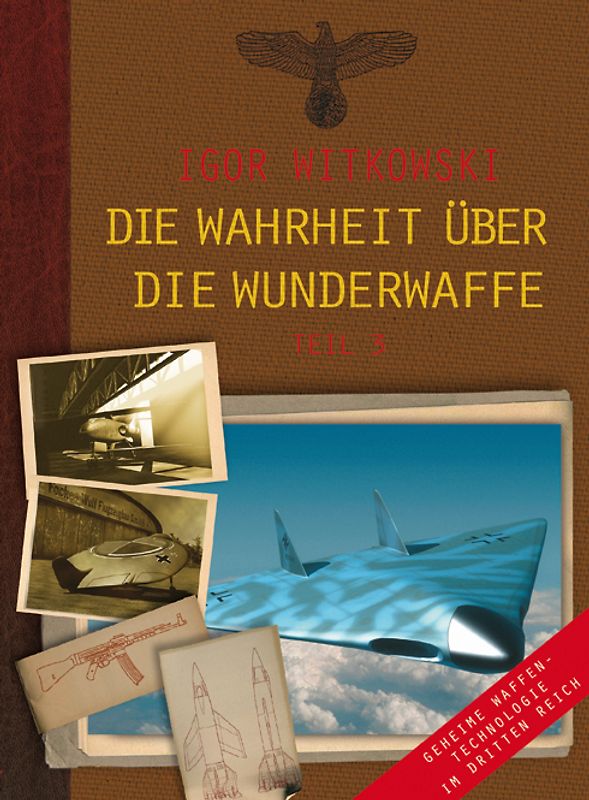 Die Wahrheit über die Wunderwaffe, Teil 3