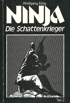 Ninja, die Schattenkrieger. Teil 2