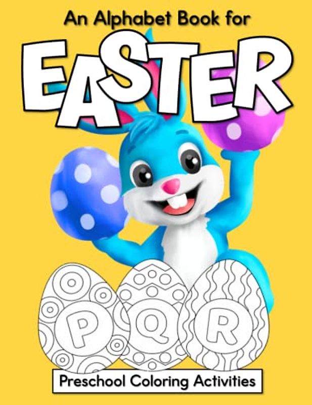 Easter Alphabet Book: Preschool Coloring Activities