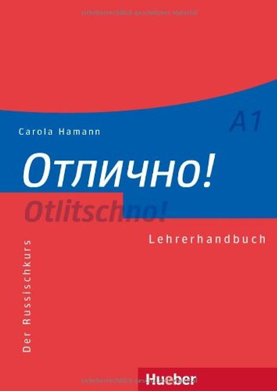 Otlitschno! A1. Der Russischkurs / Lehrerhandbuch