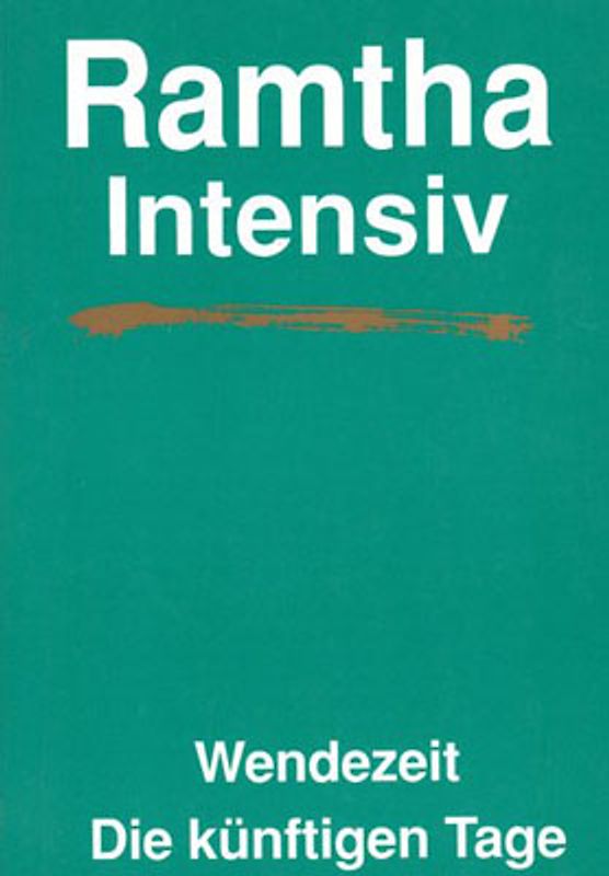 Ramtha Intensiv. Wendezeit