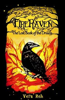 Fire Raven: The Lost Book of the Druids