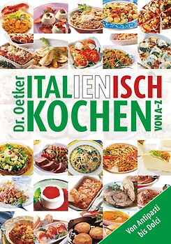 Italienisch kochen von A-Z