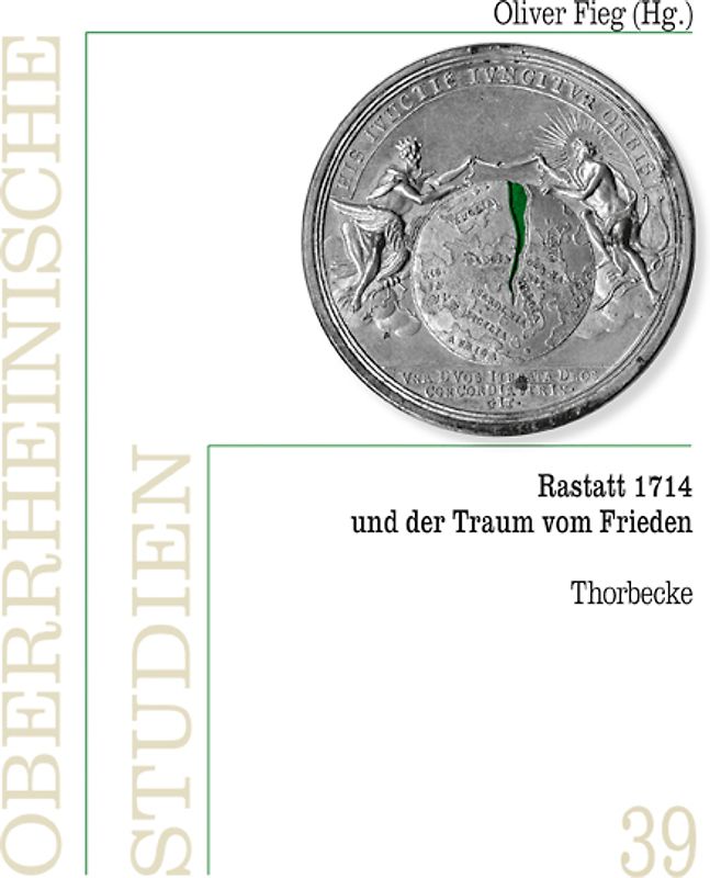 Rastatt 1714 und der Traum vom Frieden
