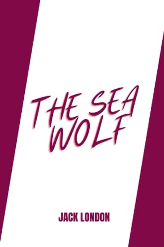 the sea wolf by jack london