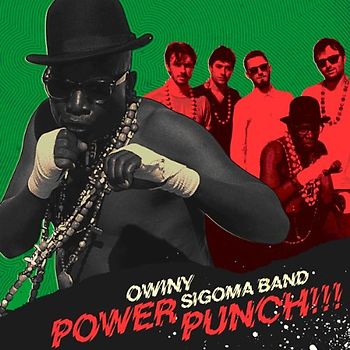 Owiny Sigoma Band - Power Punch