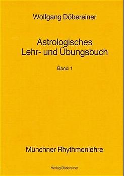 Astrologisches Lehr- und Übungsbuch