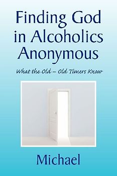 Finding God in Alcoholics Anonymous