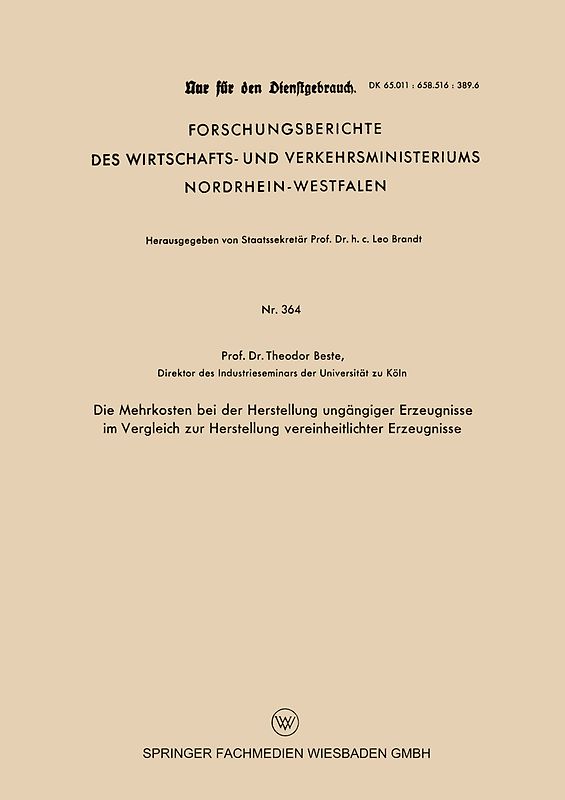 Die Mehrkosten bei der Herstellung ungängiger Erzeugnisse im Vergleich zur Herstellung vereinheitlichter Erzeugnisse