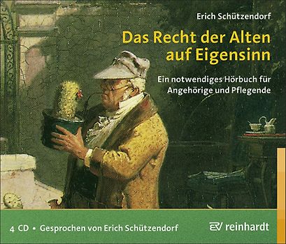 Das Recht der Alten auf Eigensinn (Hörbuch)