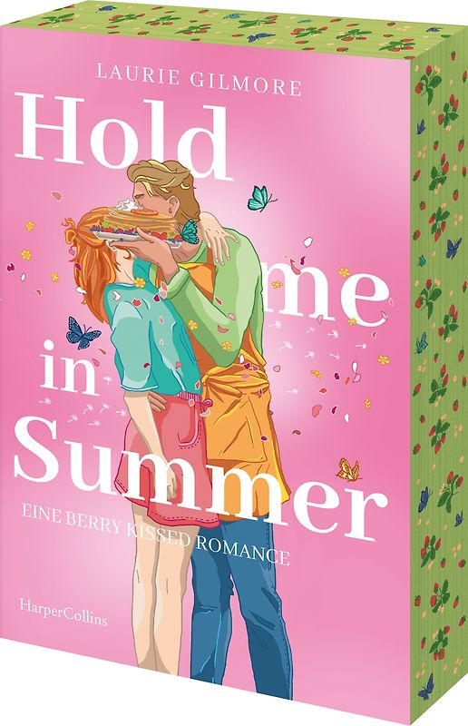 Hold me in Summer. Eine berry kissed Romance