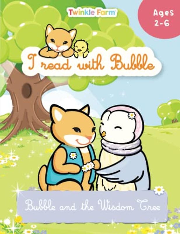Bubble and the Wisdom Tree: I read with Bubble (Twinkle Farm - Reading Practice)