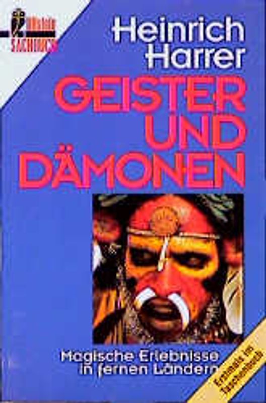 Geister und Dämonen. Magische Erlebnisse in fernen Ländern