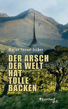 Der Arsch der Welt hat tolle Backen