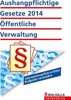 Aushangpflichtige Gesetze 2014 Öffentliche Verwaltung