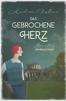 Das gebrochene Herz (Fräulein Schumacher ermittelt, Band 7)