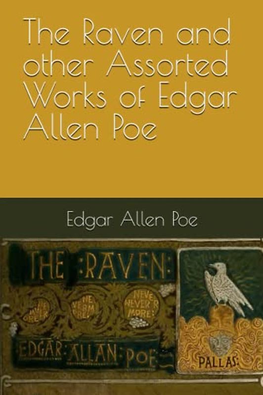The Raven and other Assorted Works of Edgar Allen Poe