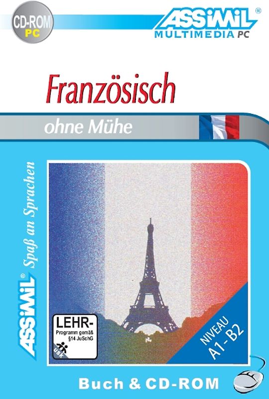ASSiMiL Französisch ohne Mühe - PC-Sprachkurs - Niveau A1-B2
