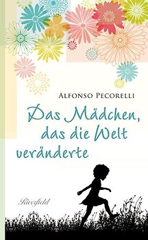Das Mädchen, das die Welt veränderte