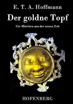 Der goldne Topf