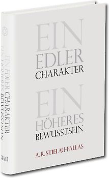 Ein edler Charakter - ein höheres Bewußtsein