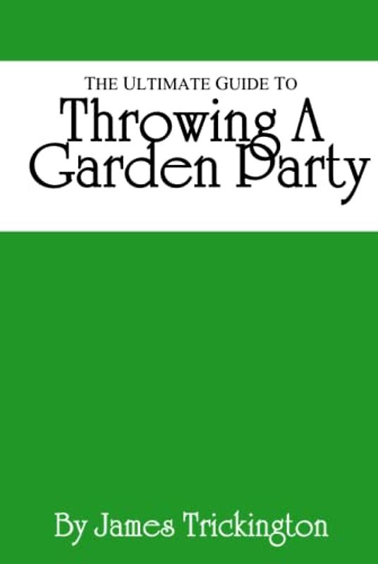 The Ultimate Guide to Throwing A Garden Party (The Office)