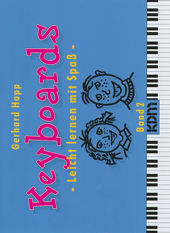 Keyboards - Leicht lernen mit Spass / Keyboards - Leicht lernen mit Spaß Band 2