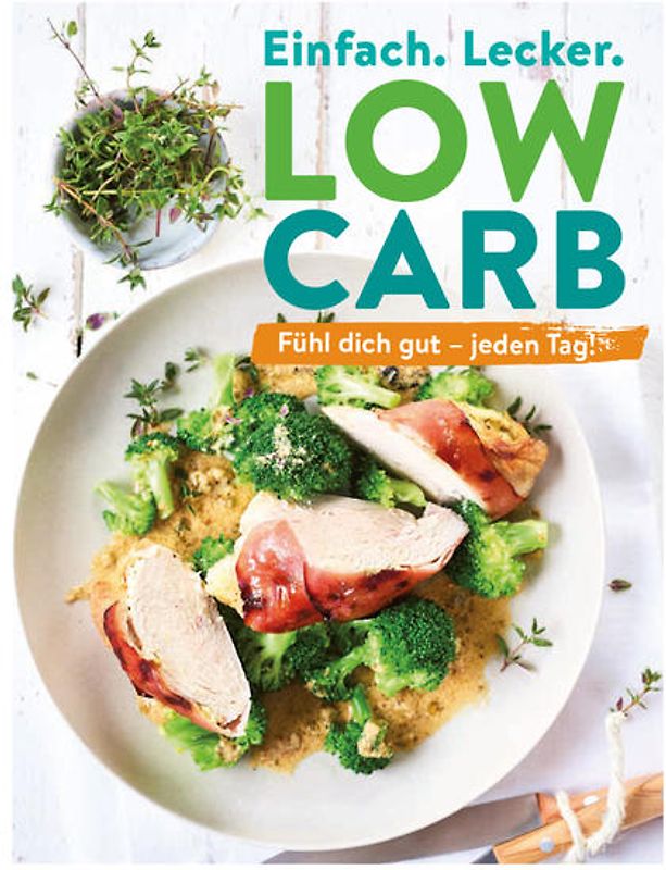 Einfach. Lecker. Low Carb.