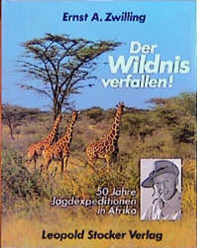 Der Wildnis verfallen