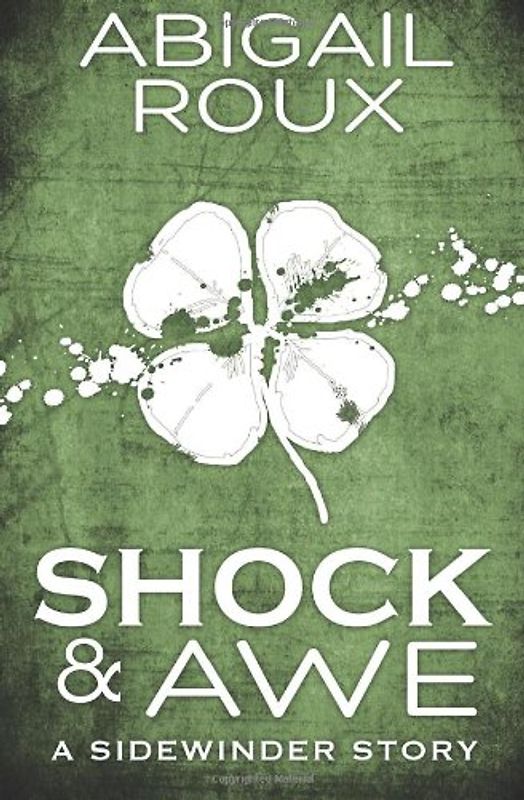 Shock & Awe: (A Sidewinder Story) - Roux, Abigail