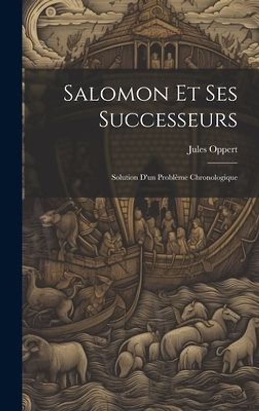 Salomon et Ses Successeurs: Solution d'un Problème Chronologique
